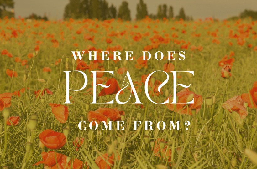 Where Does Peace Come From?